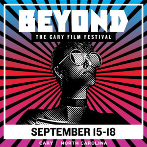 Beyond Film Festival Cary Theater