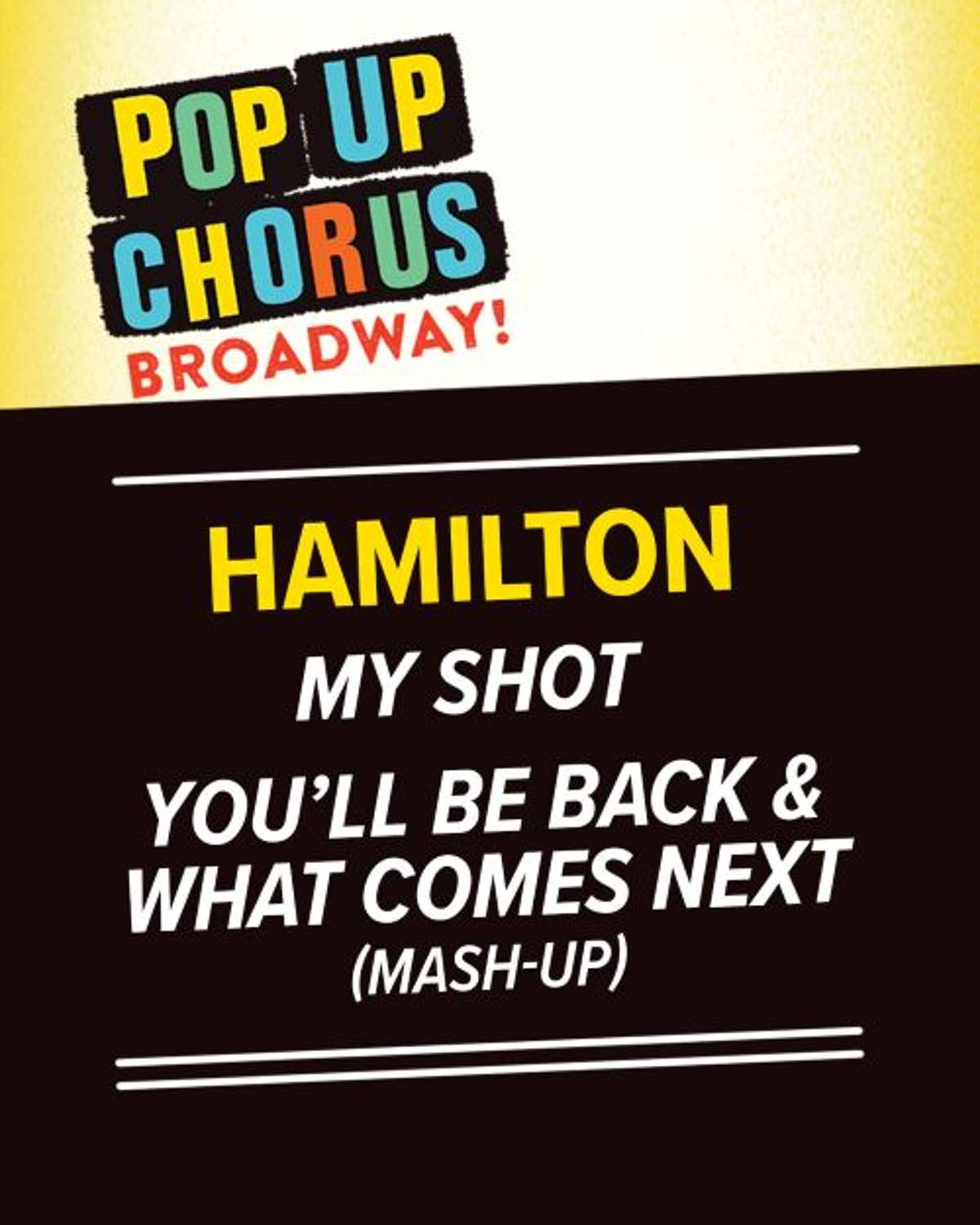 Pop Up Chorus Broadway: Hamilton
