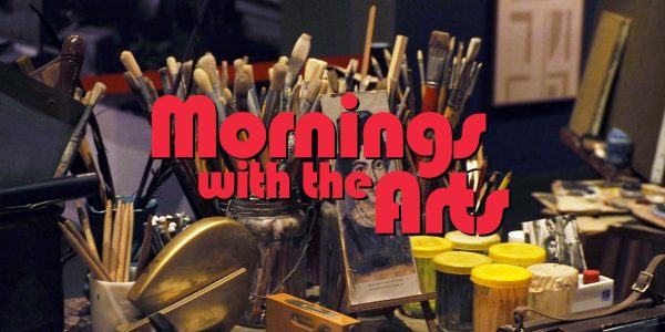 600X300_Mornings with the Arts