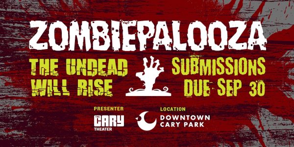 Ad.1200x600.Submit.Zombiepalooza.Cary.Theater.091726